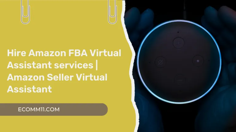 Hire Amazon FBA Virtual Assistant services | Amazon Seller Virtual Assistant