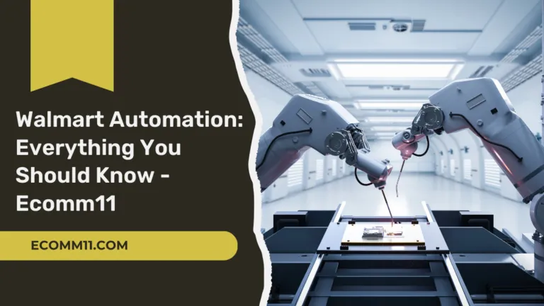 Walmart Automation: Everything You Should Know – Ecomm11