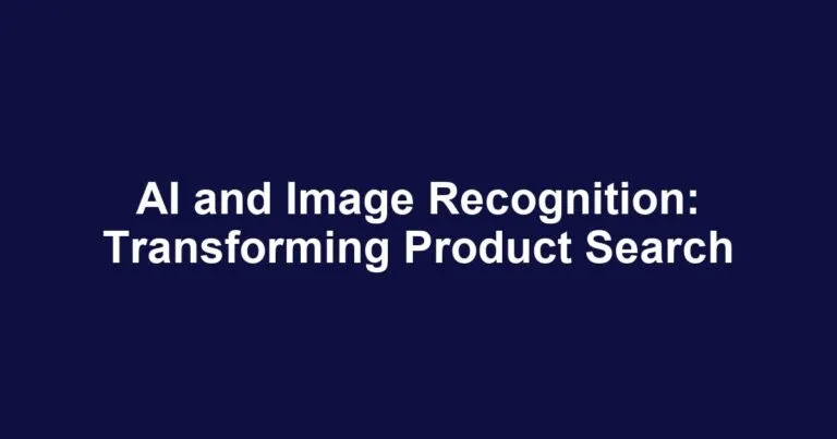 AI and Image Recognition: Transforming Product Search