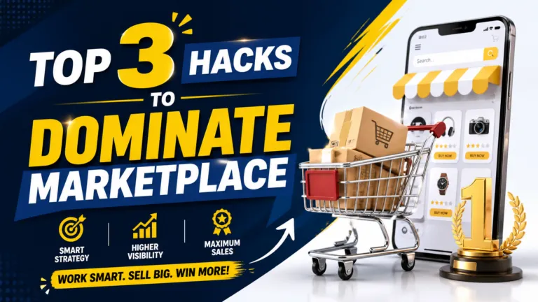 Top 3 Hacks to Dominate Marketplace